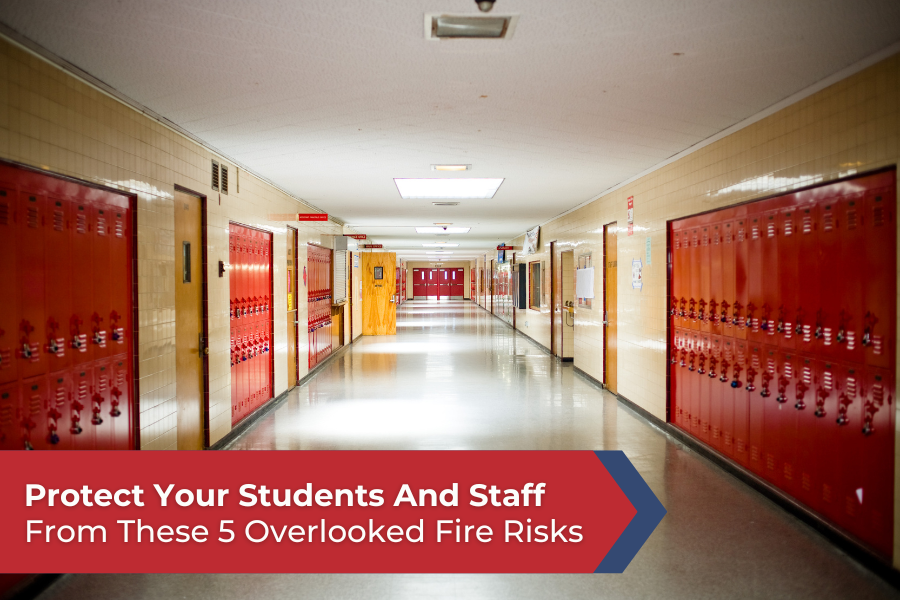 5 Hidden Fire Hazards Lurking in Your School: Is Your Campus at Risk?